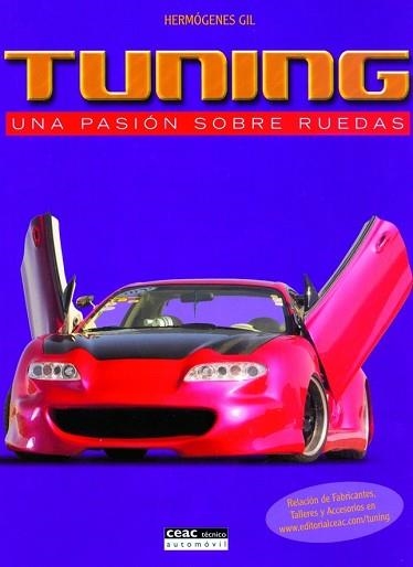 TUNING: UNA PASION SOBRE RUEDAS | 9788432915277 | GIL MARTINEZ, HERMOGENES | Llibreria Aqualata | Comprar llibres en català i castellà online | Comprar llibres Igualada