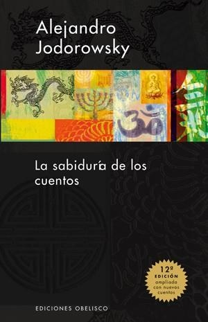 SABIDURIA DE LOS CUENTOS, LA | 9788497772754 | JODOROWSKI, ALEJANDRO | Llibreria Aqualata | Comprar llibres en català i castellà online | Comprar llibres Igualada