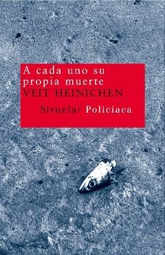 CADA UNO SU PROPIA MUERTE, A (NUEVOS TIEMPOS 77) | 9788478449743 | HEINICHEN, VEIT | Llibreria Aqualata | Comprar llibres en català i castellà online | Comprar llibres Igualada