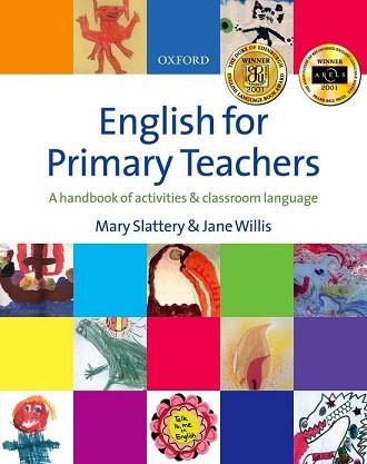 ENGLISH FOR PRIMARY TEACHERS | 9780194375627 | SLATTERY, MARY / WILLIS, JANE | Llibreria Aqualata | Comprar llibres en català i castellà online | Comprar llibres Igualada