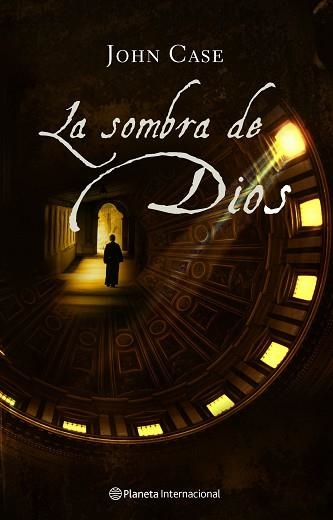 SOMBRA DE DIOS, LA (INTERNACIONAL) | 9788408066750 | CASE, JOHN | Llibreria Aqualata | Comprar llibres en català i castellà online | Comprar llibres Igualada