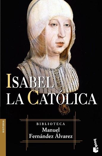 ISABEL LA CATOLICA (BOOKET 5015-3) | 9788467021134 | FERNANDEZ ALVAREZ, MANUEL | Llibreria Aqualata | Comprar llibres en català i castellà online | Comprar llibres Igualada