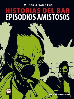 HISTORIAS DEL BAR 2. HISTORIAS AMISTOSAS | 9788467419887 | MUÑOZ / SAMPAYO | Llibreria Aqualata | Comprar libros en catalán y castellano online | Comprar libros Igualada