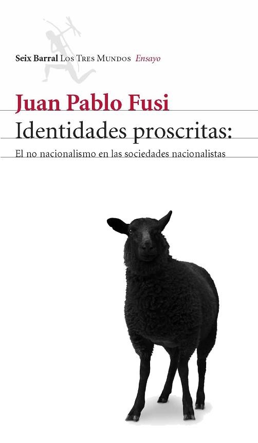 IDENTIDADES PROSCRITAS | 9788432208997 | FUSI, JUAN PABLO | Llibreria Aqualata | Comprar llibres en català i castellà online | Comprar llibres Igualada