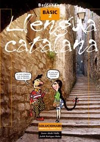 SOLUCIONARI LLENGUA CATALANA BASIC 2 | 9788448918743 | ABELLA VILELLA, XAVIER / RODRIGUEZ RUBIO, JUDITH | Llibreria Aqualata | Comprar llibres en català i castellà online | Comprar llibres Igualada