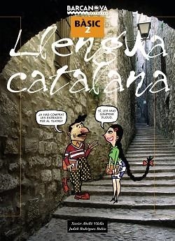 LLENGUA CATALANA BASIC 2 | 9788448918736 | ABELLO VILELLA, XAVIER / RODRIGUEZ RUBIO, JUDITH | Llibreria Aqualata | Comprar llibres en català i castellà online | Comprar llibres Igualada