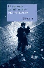 AMANTE DE MI MADRE, EL (NUEVOS TIEMPOS 83) | 9788478442331 | WIDMER, URS | Llibreria Aqualata | Comprar llibres en català i castellà online | Comprar llibres Igualada