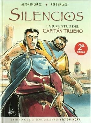 SILENCIOS. LA JUVENTUD DEL CAPITAN TRUENO | 9788466627597 | LOPEZ, ALFONSO / GALVEZ, PEPE | Llibreria Aqualata | Comprar llibres en català i castellà online | Comprar llibres Igualada