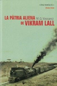 PATRIA ALIENA DE VIKRAM LALL, LA (LA MAGRANA 199) | 9788478717156 | VASSANJI, M.G. | Llibreria Aqualata | Comprar llibres en català i castellà online | Comprar llibres Igualada