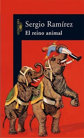 REINO ANIMAL, EL | 9788420470320 | RAMIREZ, SERGIO (1942- ) | Llibreria Aqualata | Comprar libros en catalán y castellano online | Comprar libros Igualada