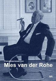 CONVERSACIONES CON MIES VAN DER ROHE | 9788425220470 | PUENTE RODRIGUEZ, MOISES ,   TR. | Llibreria Aqualata | Comprar llibres en català i castellà online | Comprar llibres Igualada