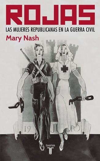 ROJAS : LAS MUJERES REPUBLICANAS EN LA GUERRA CIVIL | 9788430606122 | NASH, MARY (1947- ) | Llibreria Aqualata | Comprar llibres en català i castellà online | Comprar llibres Igualada