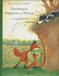 TENTEMPIE, MAPACHE Y PELUSA I. EL ENCUENTRO | 9788478715862 | LUCIANI, BRIGITTE - THARLET, EVE | Llibreria Aqualata | Comprar llibres en català i castellà online | Comprar llibres Igualada