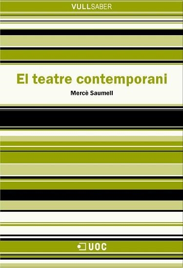 TEATRE CONTEMPORANI, EL (VULL SABER 21) | 9788497884020 | SAUMELL VERGES, MERCE | Llibreria Aqualata | Comprar llibres en català i castellà online | Comprar llibres Igualada