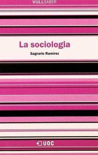 SOCIOLOGIA, LA (VULL SABER 23) | 9788497884013 | RAMIREZ DORADO, SAGRARIO | Llibreria Aqualata | Comprar llibres en català i castellà online | Comprar llibres Igualada