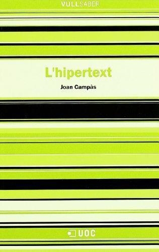 HIPERTEXT, L' (VULL SABER 8) | 9788497883382 | CAMPAS, JOAN | Llibreria Aqualata | Comprar llibres en català i castellà online | Comprar llibres Igualada