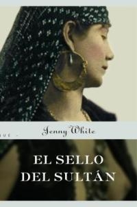 SELLO DEL SULTAN, EL | 9788478716081 | WHITE, JENNY | Llibreria Aqualata | Comprar llibres en català i castellà online | Comprar llibres Igualada