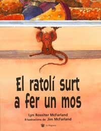 RATOLI SURT A FER UN MOS, EL | 9788478717088 | ROSSITER MCFARLAND, LYN | Llibreria Aqualata | Comprar llibres en català i castellà online | Comprar llibres Igualada