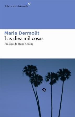 DIEZ MIL COSAS, LAS | 9788493431594 | DERMOUT, MARIA | Llibreria Aqualata | Comprar libros en catalán y castellano online | Comprar libros Igualada