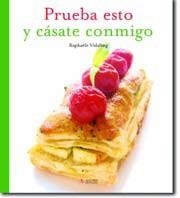 PRUEBA ESTO Y CASATE CONMIGO | 9788496107625 | VIDALING, RAPHAELE | Llibreria Aqualata | Comprar libros en catalán y castellano online | Comprar libros Igualada