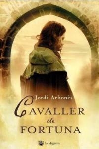 CAVALLER DE FORTUNA (ALES ESTESES 201) | 9788478717286 | ARBONES, JORDI | Llibreria Aqualata | Comprar libros en catalán y castellano online | Comprar libros Igualada