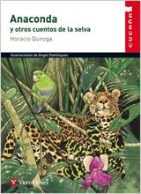 ANACONDA Y OTROS CUENTOS DE LA SELVA (CUCAÑA) | 9788431660055 | DOMINGUEZ GAZPIO, ANGEL (1953- ) | Llibreria Aqualata | Comprar llibres en català i castellà online | Comprar llibres Igualada