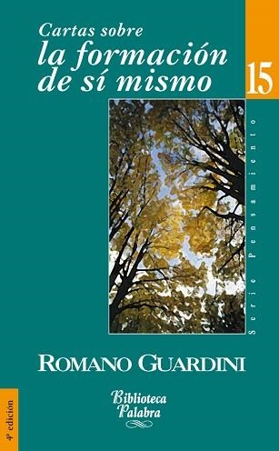 CARTAS SOBRE LA FORMACION DE SI MISMO (BIB. PALABRA 15) | 9788482394886 | GUARDINI, ROMANO (1885-1968) | Llibreria Aqualata | Comprar llibres en català i castellà online | Comprar llibres Igualada