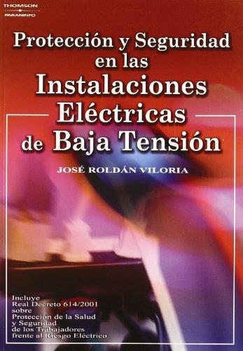 PROTECCION Y SEGURIDAD EN LAS INSTALACIONES DE BAJA TENSION | 9788428328845 | ROLDAN, JOSE | Llibreria Aqualata | Comprar llibres en català i castellà online | Comprar llibres Igualada