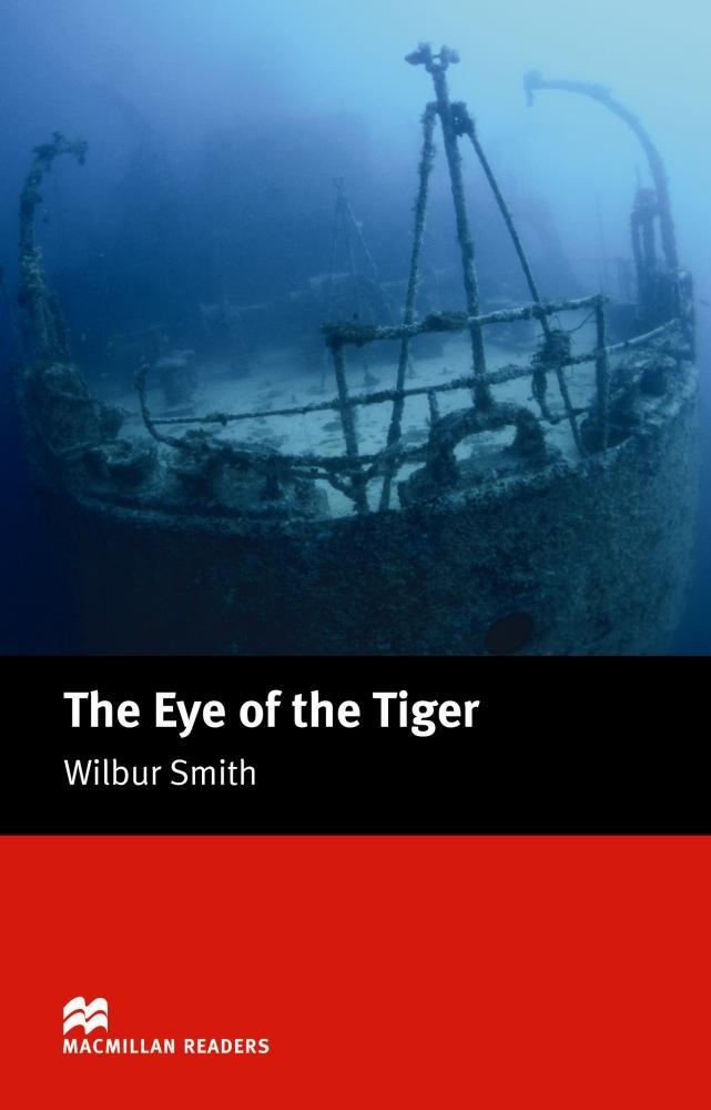 EYE OF THE TIGER, THE (MACMILLAN READERS 5) | 9781405072939 | SMITH, WILBUR | Llibreria Aqualata | Comprar llibres en català i castellà online | Comprar llibres Igualada