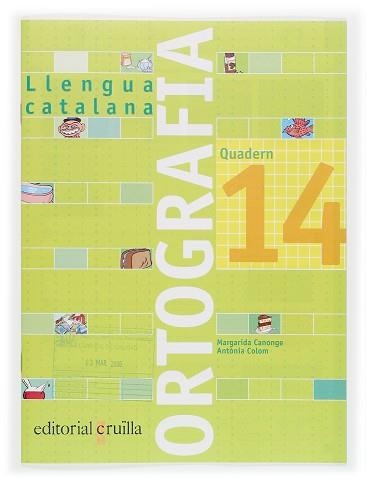 QUADERN ORTOGRAFIA CATALANA 14 (2006) | 9788466111010 | Llibreria Aqualata | Comprar llibres en català i castellà online | Comprar llibres Igualada