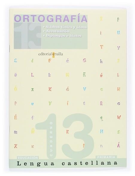 CUADERNO ORTOGRAFIA 13 (5 PRIMARIA) (2005) | 9788466111799 | Llibreria Aqualata | Comprar llibres en català i castellà online | Comprar llibres Igualada