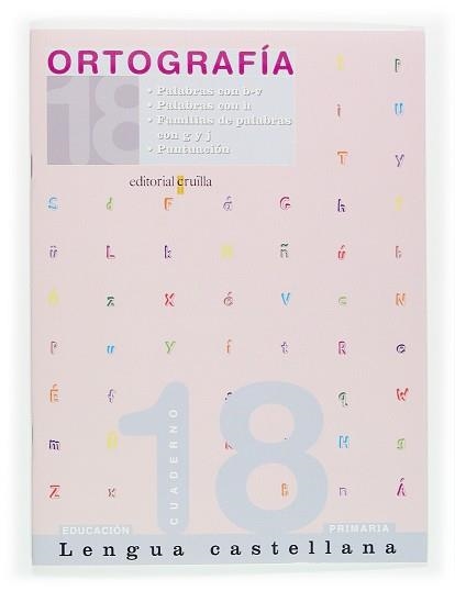 CUADERNO ORTOGRAFIA 18 (6E. PRIMARIA) (2005) | 9788466111973 | Llibreria Aqualata | Comprar llibres en català i castellà online | Comprar llibres Igualada