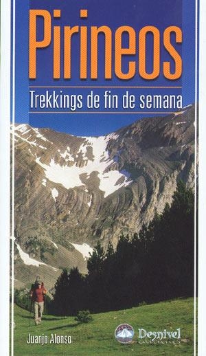 PIRINEOS, TREKKINGS DE FIN DE SEMANA | 9788498290370 | ALONSO, JUANJO | Llibreria Aqualata | Comprar llibres en català i castellà online | Comprar llibres Igualada