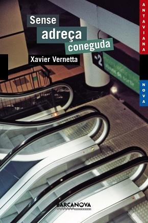 SENSE ADREÇA CONEGUDA (ANTAVIANA NOVA 85) | 9788448919146 | VERNETTA, XAVIER | Llibreria Aqualata | Comprar llibres en català i castellà online | Comprar llibres Igualada