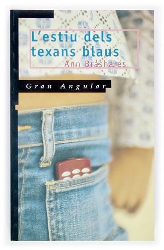 ESTIU DELS TEXANS BLAUS (GRAN ANGULAR 129) | 9788466106399 | BRASHARES, ANN | Llibreria Aqualata | Comprar llibres en català i castellà online | Comprar llibres Igualada