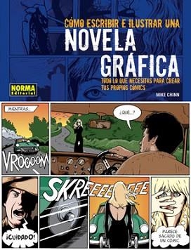 COMO ESCRIBIR E ILUSTRAR UNA NOVELA GRAFICA | 9788498146035 | CHINN, MIKE | Llibreria Aqualata | Comprar llibres en català i castellà online | Comprar llibres Igualada