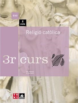 RELIGIO CATOLICA 3 ESO, 2 CICLE | 9788441211834 | BENAVENT I VALLES, ENRIC | Llibreria Aqualata | Comprar llibres en català i castellà online | Comprar llibres Igualada