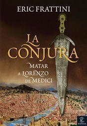 CONJURA, LA. MATAR A LORENZO DE MEDICI | 9788467022100 | FRATTINI, ERIC | Llibreria Aqualata | Comprar libros en catalán y castellano online | Comprar libros Igualada