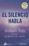 SILENCIO HABLA, EL (BEST SELLER 654/3) | 9788483460856 | TOLLER, ECKHART | Llibreria Aqualata | Comprar llibres en català i castellà online | Comprar llibres Igualada