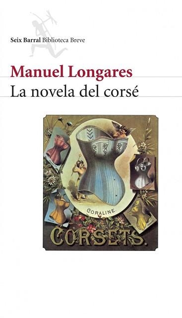 NOVELA DEL CORSE, LA (BIBLOTECA BREVE) | 9788432212260 | LONGARES, MANUEL | Llibreria Aqualata | Comprar llibres en català i castellà online | Comprar llibres Igualada