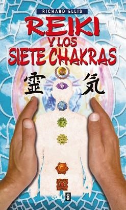 REIKI Y LOS SIETE CHAKRAS | 9788441413467 | ELLIS ,RICAHRD | Llibreria Aqualata | Comprar llibres en català i castellà online | Comprar llibres Igualada