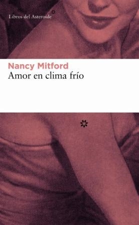 AMOR EN CLIMA FRIO | 9788493501808 | MITFORD, NANCY | Llibreria Aqualata | Comprar llibres en català i castellà online | Comprar llibres Igualada