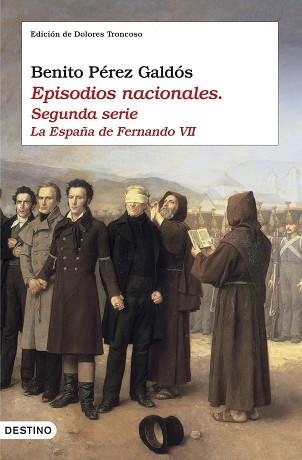 EPISODIOS NACIONALES II. LA ESPAÑA DE FERNANDO VII | 9788423338634 | PEREZ GALDOS, BENITO | Llibreria Aqualata | Comprar llibres en català i castellà online | Comprar llibres Igualada