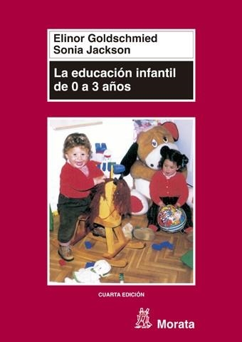 EDUCACION INFANTIL DE 0 A 3, LA (PEDAGOGIA) | 9788471124371 | GOLDSCHMIED, ELINOR; JACKSON, SONIA | Llibreria Aqualata | Comprar libros en catalán y castellano online | Comprar libros Igualada