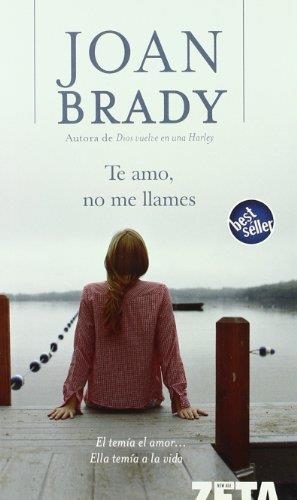 TE AMO, NO ME LLAMES (ZETA 1225/4) | 9788496546950 | BRADY, JOAN | Llibreria Aqualata | Comprar llibres en català i castellà online | Comprar llibres Igualada