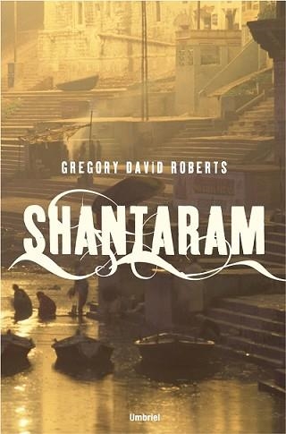 SHANTARAM  | 9788489367111 | DAVID ROBERTS, GREGORY | Llibreria Aqualata | Comprar llibres en català i castellà online | Comprar llibres Igualada