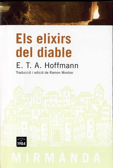 ELIXIRS DEL DIABLE, ELS (MIRMANDA) | 9788496061767 | HOFFMAN, ETA | Llibreria Aqualata | Comprar llibres en català i castellà online | Comprar llibres Igualada