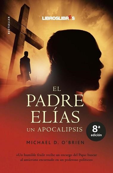 PADRE ELIAS, EL | 9788496088528 | D. O´BRIEN, MICHAEL | Llibreria Aqualata | Comprar llibres en català i castellà online | Comprar llibres Igualada