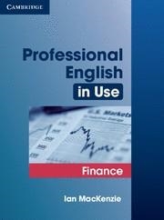 PROFESSIONAL ENGLISH IN USE FINANCE | 9780521616270 | MACKENZIE, IAN | Llibreria Aqualata | Comprar llibres en català i castellà online | Comprar llibres Igualada