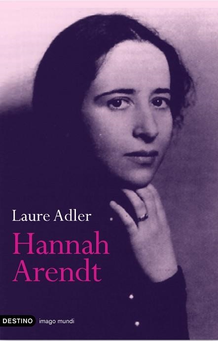 HANNAH ARENDT (IMAGO MUNDI 102) | 9788423338689 | ADLER, LAURE | Llibreria Aqualata | Comprar llibres en català i castellà online | Comprar llibres Igualada